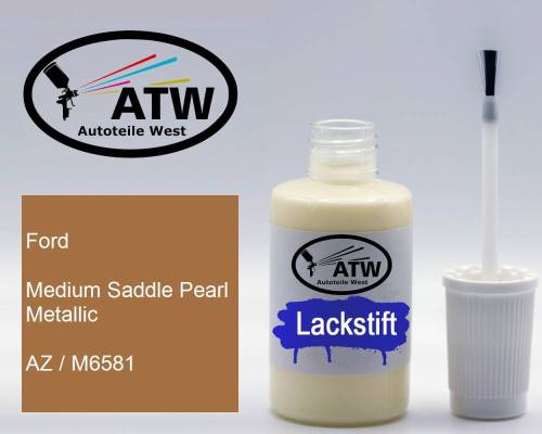 Ford, Medium Saddle Pearl Metallic, AZ / M6581: 20ml Lackstift, von ATW Autoteile West.